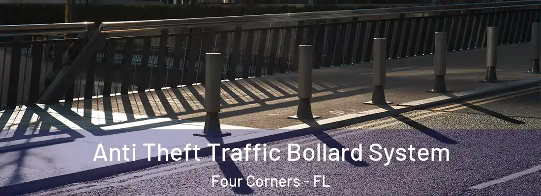  Anti Theft Traffic Bollard System Four Corners - FL