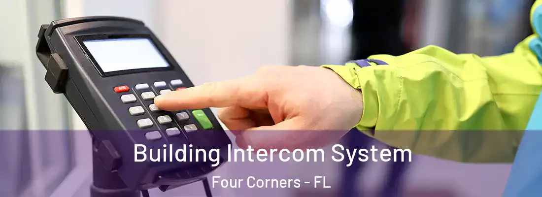 Building Intercom System Four Corners - FL