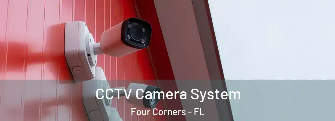  CCTV Camera System Four Corners - FL