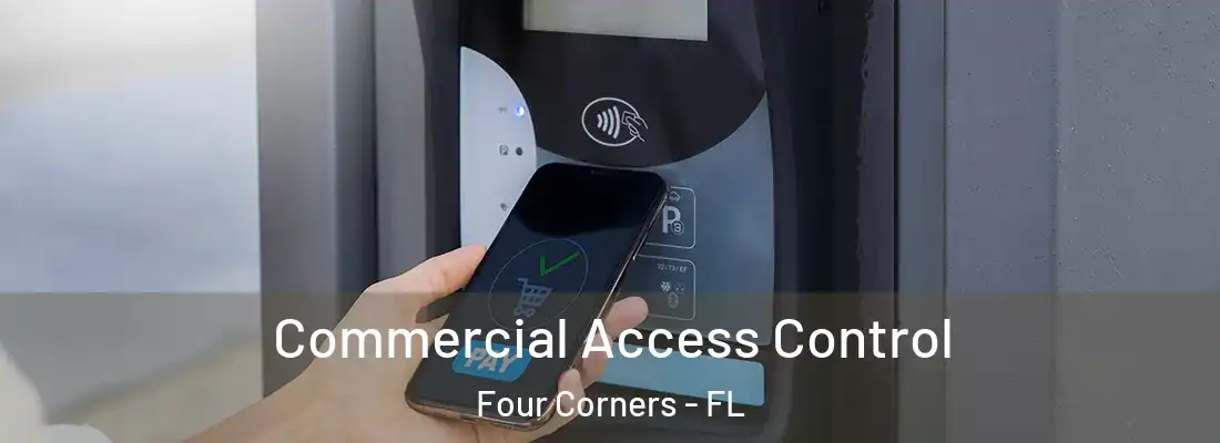  Commercial Access Control Four Corners - FL