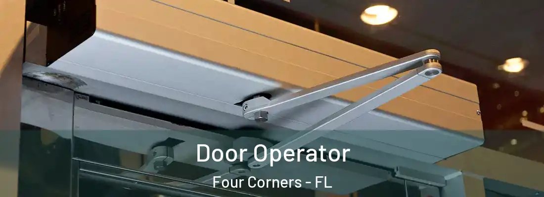 Door Operator Four Corners - FL