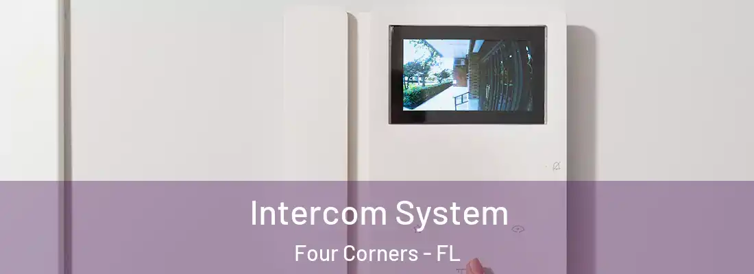 Intercom System Four Corners - FL