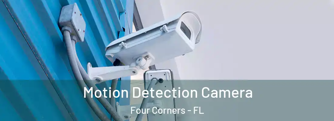 Motion Detection Camera Four Corners - FL