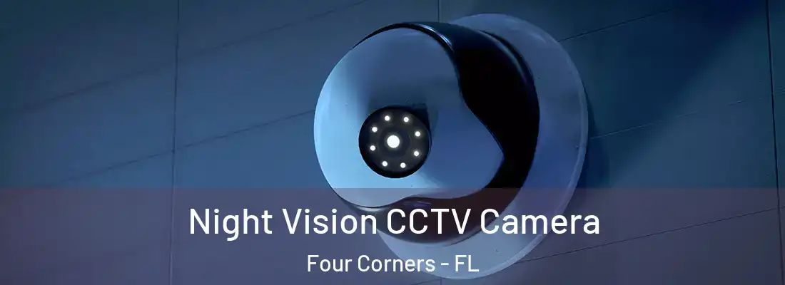  Night Vision CCTV Camera Four Corners - FL