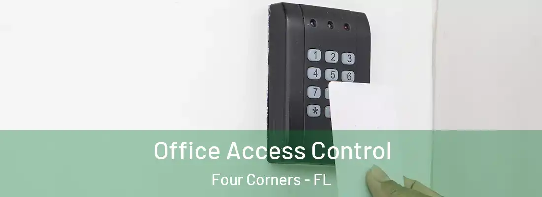 Office Access Control Four Corners - FL