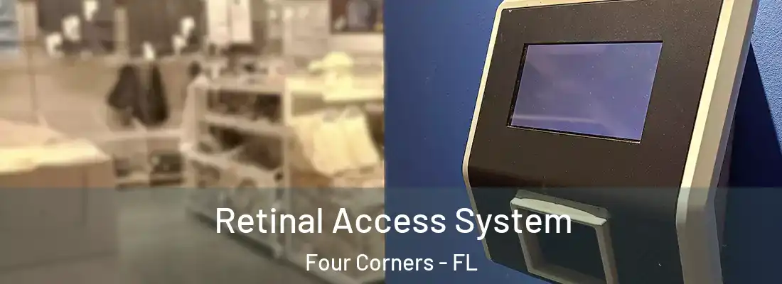 Retinal Access System Four Corners - FL